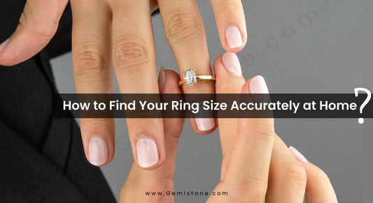 How to Measure Your Ring Size Accurately at Home?