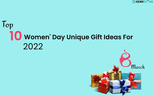 Top 10 Unique Gift Ideas For Women 2022