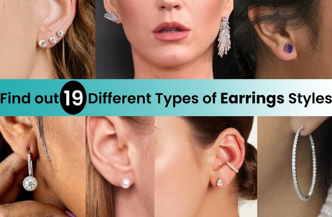Find out 19 Different Types of Earrings and their Styles