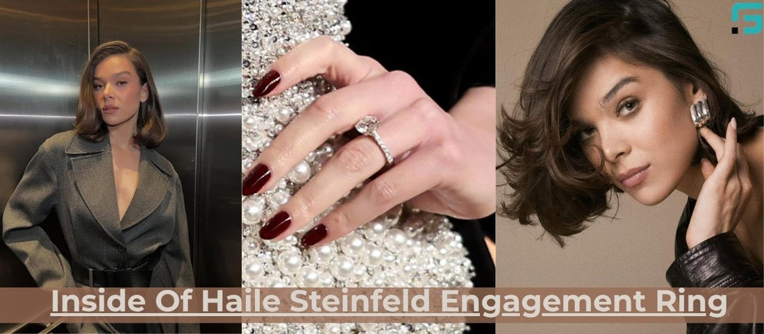 Inside Of Hailee Steinfeld Engagement Ring