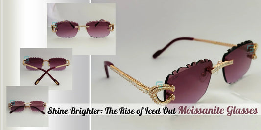 Shine Brighter: The Rise of Iced Out Moissanite Glasses