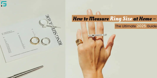 How to Measure Ring Size at Home – The Ultimate 2025 Guide