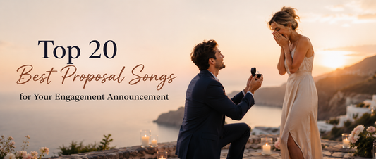 Top 20 Best Proposal Songs for Your Engagement Announcement