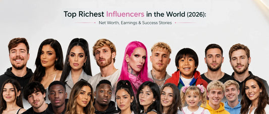 Top Richest Influencers in the World (2026) Net Worth, Earnings & Success Stories